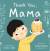 Hard Cover Book - Thank you, Mama 