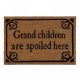 Coir mat - Grand Children are Spoiled Here 24