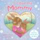 Padded baby book - I Love my Mommy