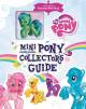 Mini Pony Collector's Guide 