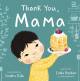 Hard Cover Book - Thank you, Mama 